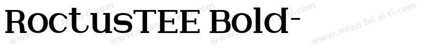 RoctusTEE Bold字体转换